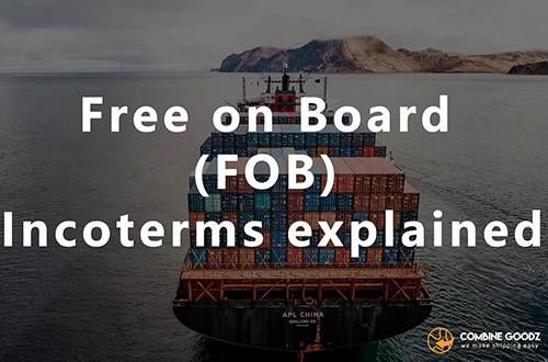 Free on Board (FOB) Incoterms explained